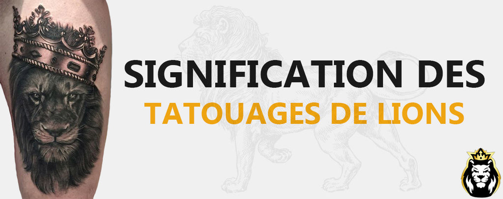 Significations des Tatouages de Lions