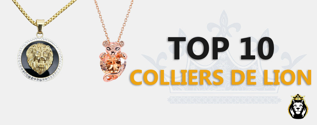 Top 10 : Colliers de Lion